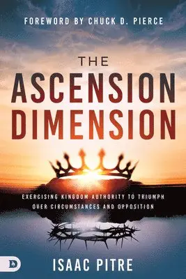 Isaac Pitre - Ascension Dimension, The, Häftad. Tillgänglighet: Lägg i varukorg