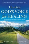 Hearing God's Voice for Healing