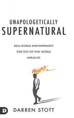 Darren Stott - Unapologetically Supernatural, Inbunden