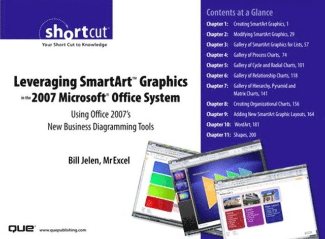 Bill Jelen - Leveraging SmartArt Graphics in the 2007 Microsoft Office System, E-bok