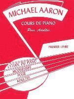 Michael Aaron Piano Course, Adult Book, Bk 1: French Language Edition