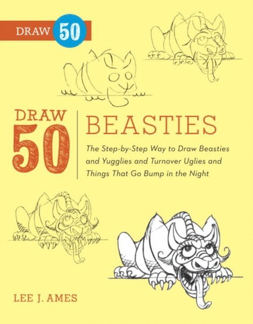 Lee J. Ames - Draw 50 Beasties, E-bok