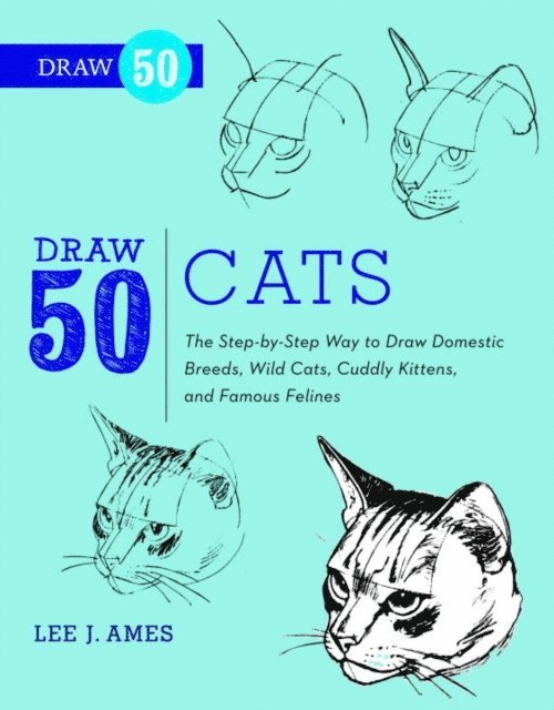 Lee J. Ames - Draw 50 Cats, E-bok