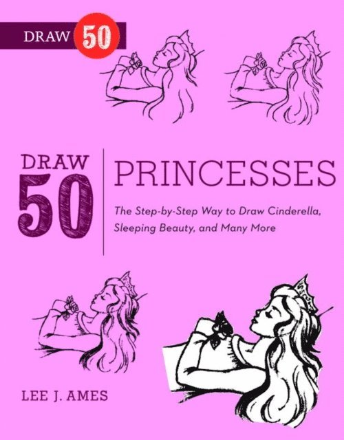 Holly Handler Moylan, Lee J. Ames - Draw 50 Princesses, E-bok
