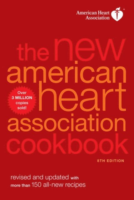 American Heart Association - New American Heart Association Cookbook, 8th Edition, E-bok