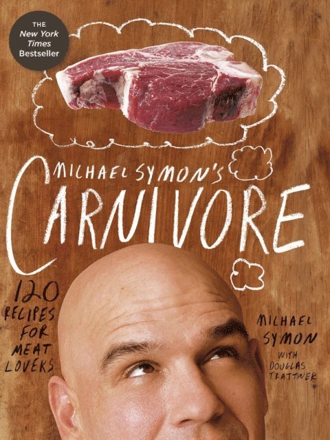 Douglas Trattner, Michael Symon - Michael Symon's Carnivore, E-bok