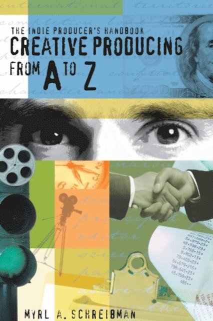 Myrl A. Schreibman - Indie Producers Handbook, E-bok