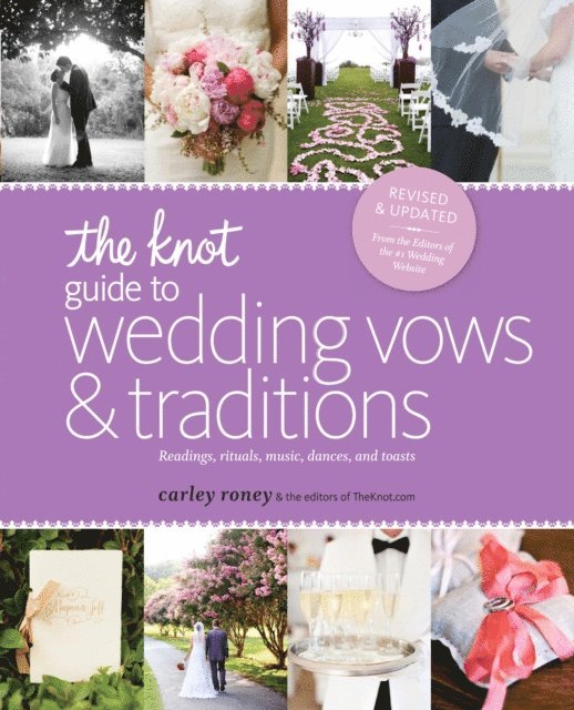 Carley Roney - Knot Guide to Wedding Vows and Traditions [Revised Edition], E-bok