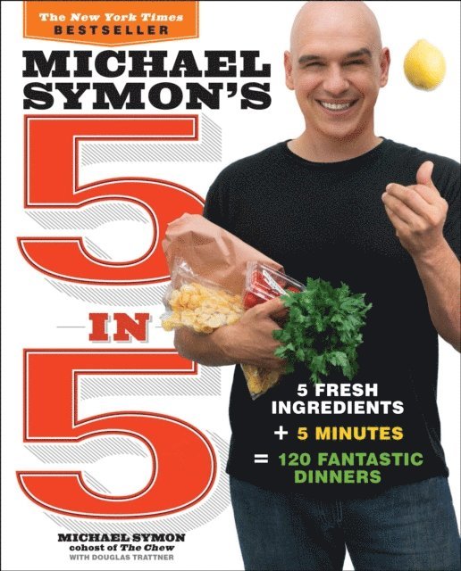 Douglas Trattner, Michael Symon - Michael Symon's 5 in 5, E-bok
