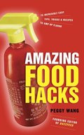 Amazing Food Hacks