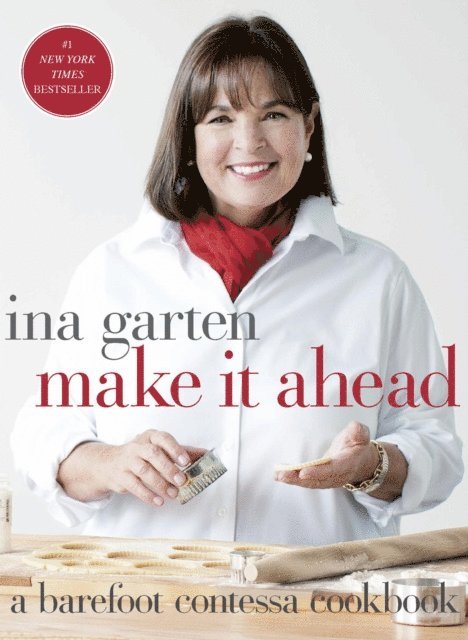 Ina Garten - Make It Ahead, E-bok
