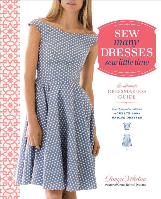Tanya Whelan - Sew Many Dresses, Sew Little Time, E-bok