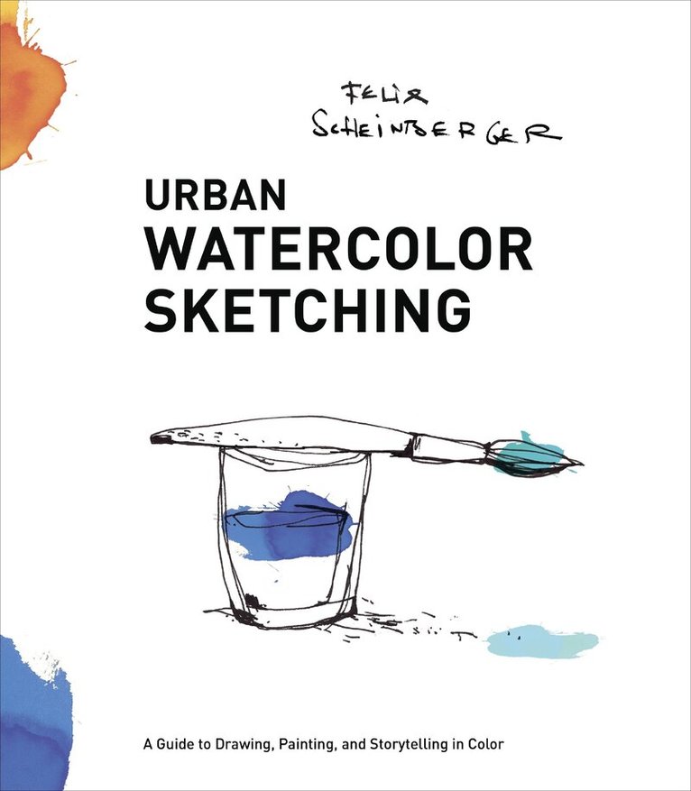 F Scheinberger - Urban Watercolor Sketching, Häftad
