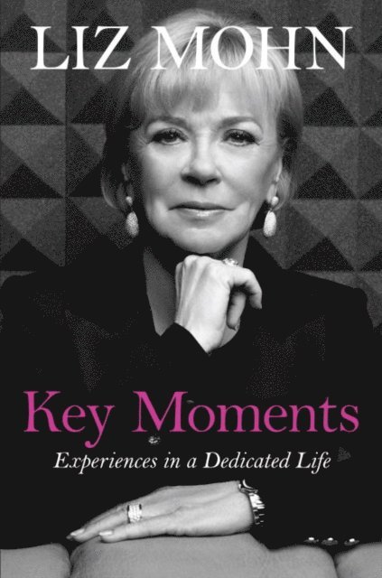 Liz Mohn - Key Moments, E-bok