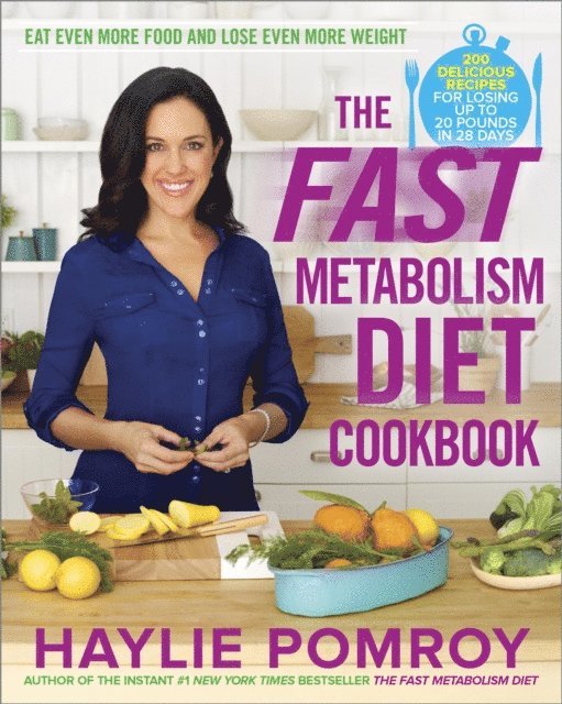 Haylie Pomroy - Fast Metabolism Diet Cookbook, E-bok
