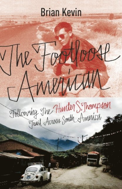 Brian Kevin - Footloose American, E-bok