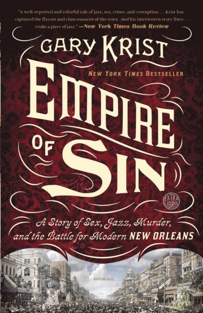 Gary Krist - Empire of Sin, E-bok