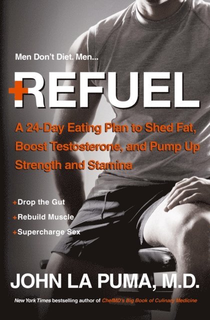 M.D. John La Puma - Refuel, E-bok