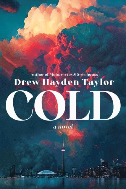 Drew Hayden Taylor - Cold, E-bok