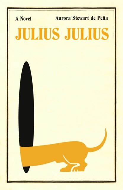 Aurora Stewart de Pena - Julius Julius, E-bok