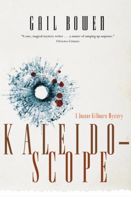 Gail Bowen - Kaleidoscope, E-bok