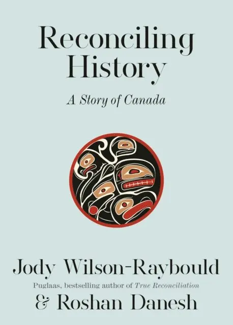 Roshan Danesh, Jody Wilson-Raybould - Reconciling History, E-bok. Tillgänglighet: Lägg i varukorg