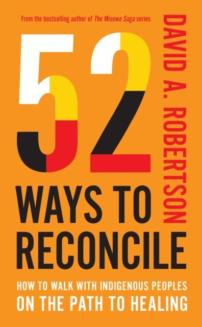David A. Robertson - 52 Ways to Reconcile, E-bok