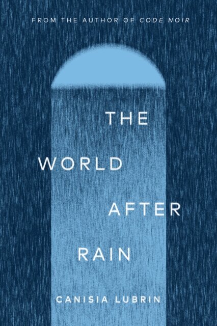Canisia Lubrin - World After Rain, E-bok
