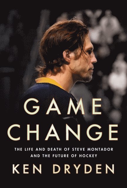 Ken Dryden - Game Change, E-bok