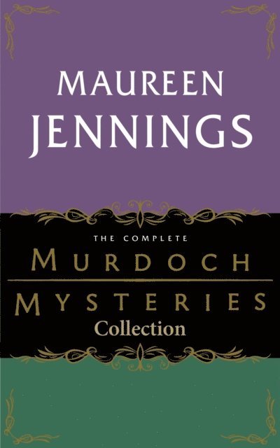Maureen Jennings - Complete Murdoch Mysteries Collection, E-bok