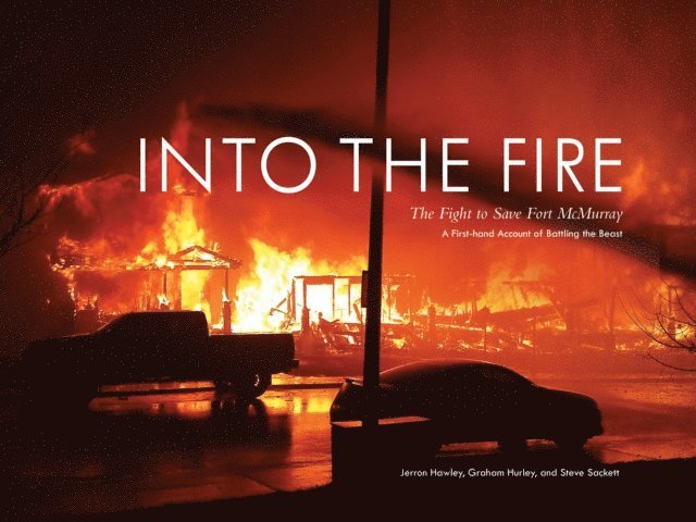 Steve Sackett, Graham Hurley, Jerron Hawley - Into the Fire, E-bok
