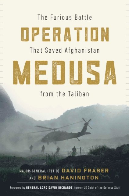 Brian Hanington, Major General David Fraser - Operation Medusa, E-bok