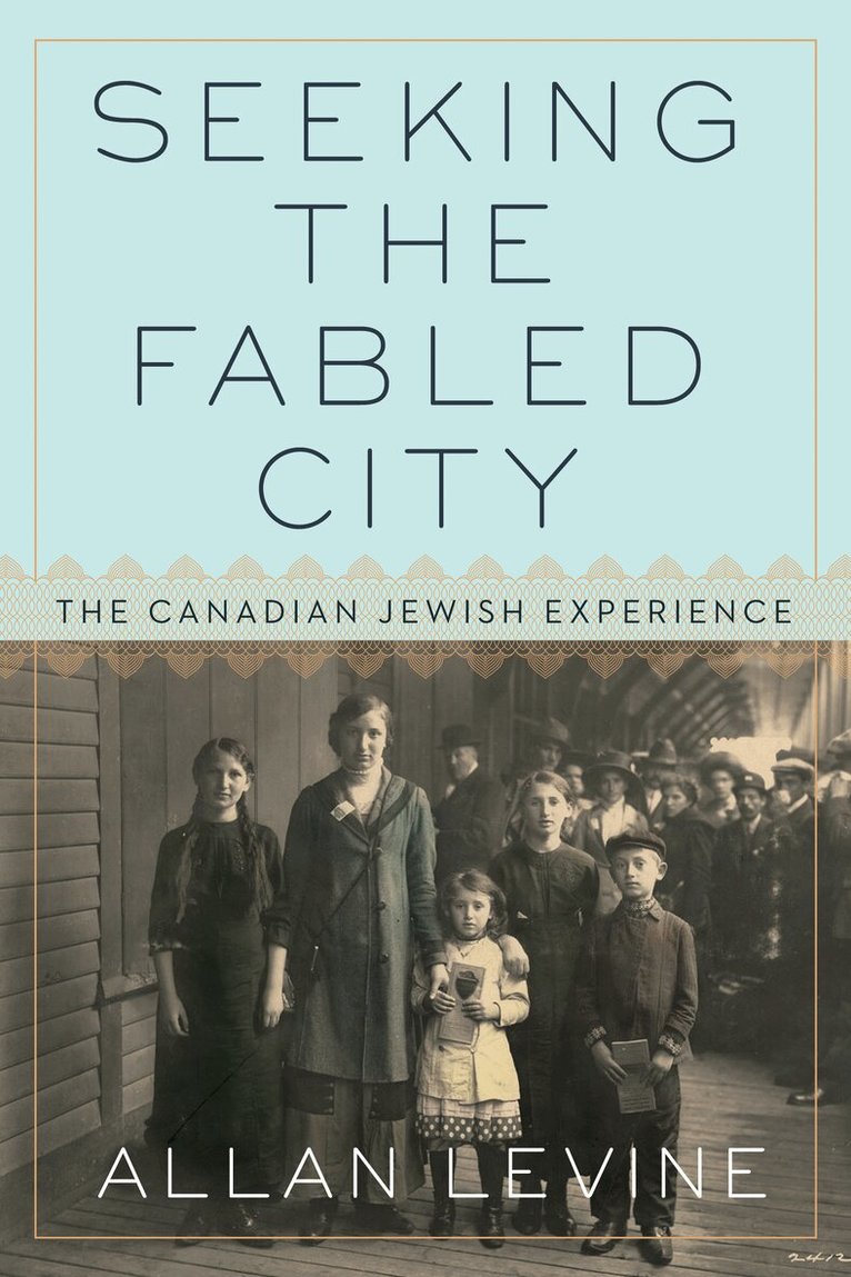 Allan Levine - Seeking the Fabled City, Inbunden