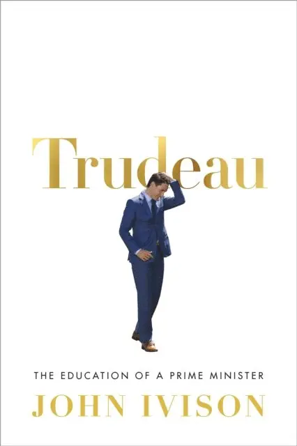 John Ivison - Trudeau, E-bok. Tillgänglighet: Lägg i varukorg
