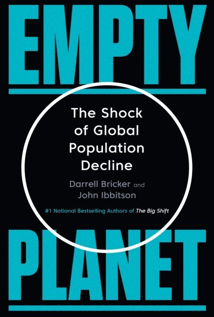 John Ibbitson, Darrell Bricker - Empty Planet, E-bok
