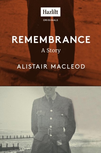 Alistair MacLeod - Remembrance, E-bok