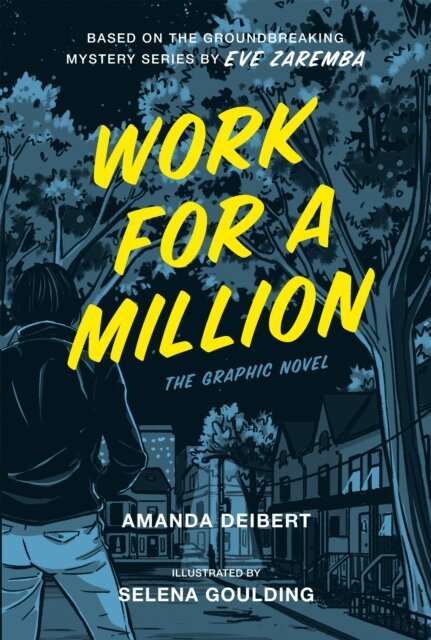 Eve Zaremba, Amanda Deibert - Work for a Million (Graphic Novel), E-bok