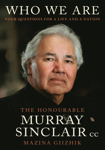 Murray Sinclair - Who We Are, E-bok
