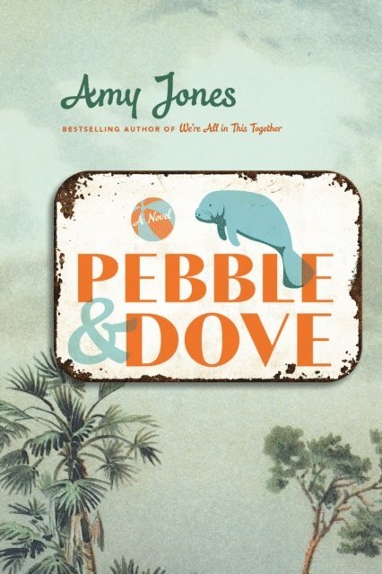 Amy Jones - Pebble & Dove, E-bok