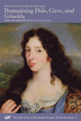 Louise–genevièv Gillot De Sainc, Janet Levarie Smarr, Janet Levarie Smarr - Dramatizing Dido, Circe, and Griselda, Häftad. Tillgänglighet: Tillfälligt slut