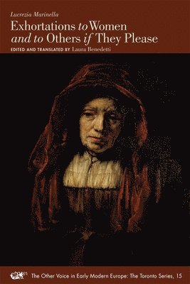 Lucrezia Marinella, Laura Benedetti - Exhortations to Women and to Others If They Please, Häftad. Tillgänglighet: Tillfälligt slut