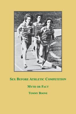 Tommy Boone - Sex Before Athletic Competition, Häftad