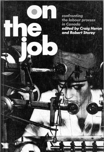Craig Heron, Robert Storey - On the Job, Häftad. Tillgänglighet: Tillfälligt slut