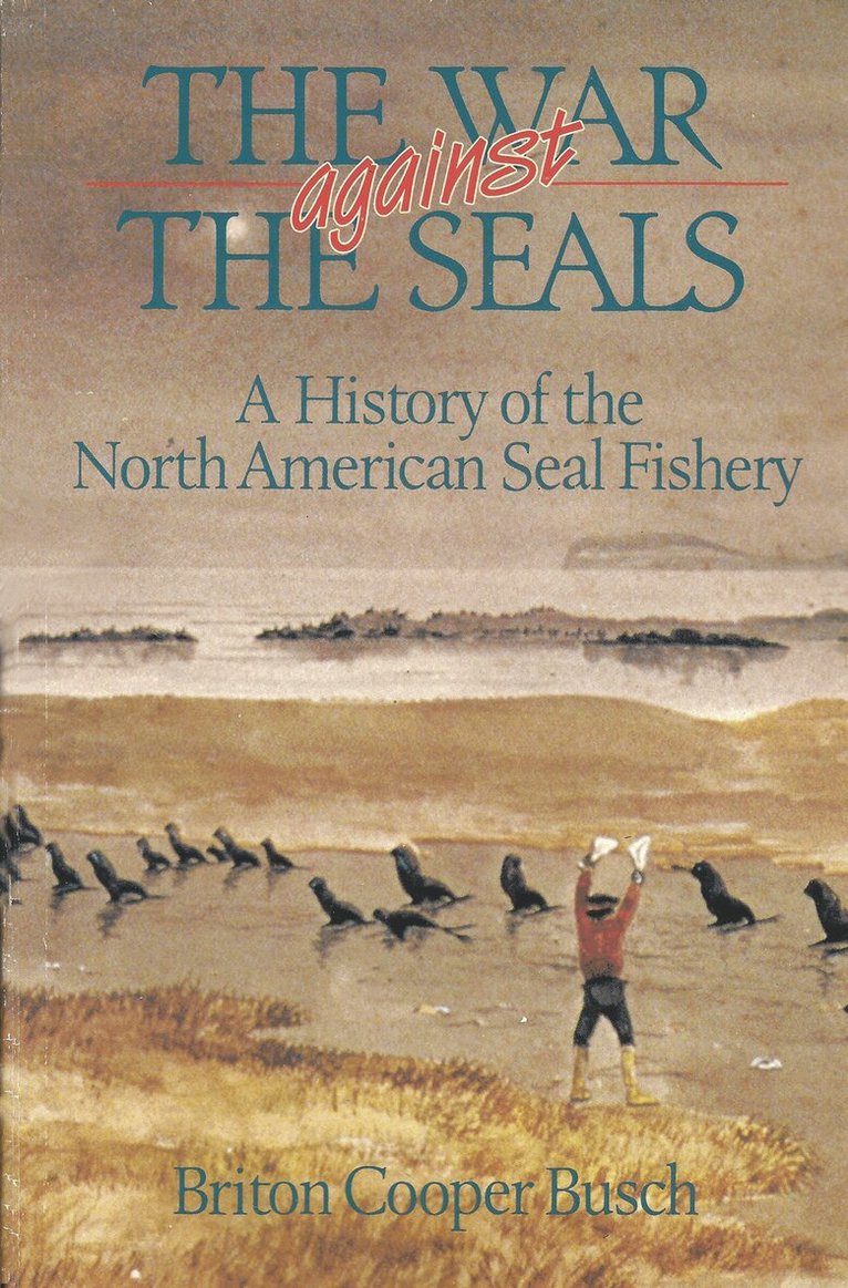 Briton Cooper Busch - War Against the Seals, Häftad. Tillgänglighet: Tillfälligt slut