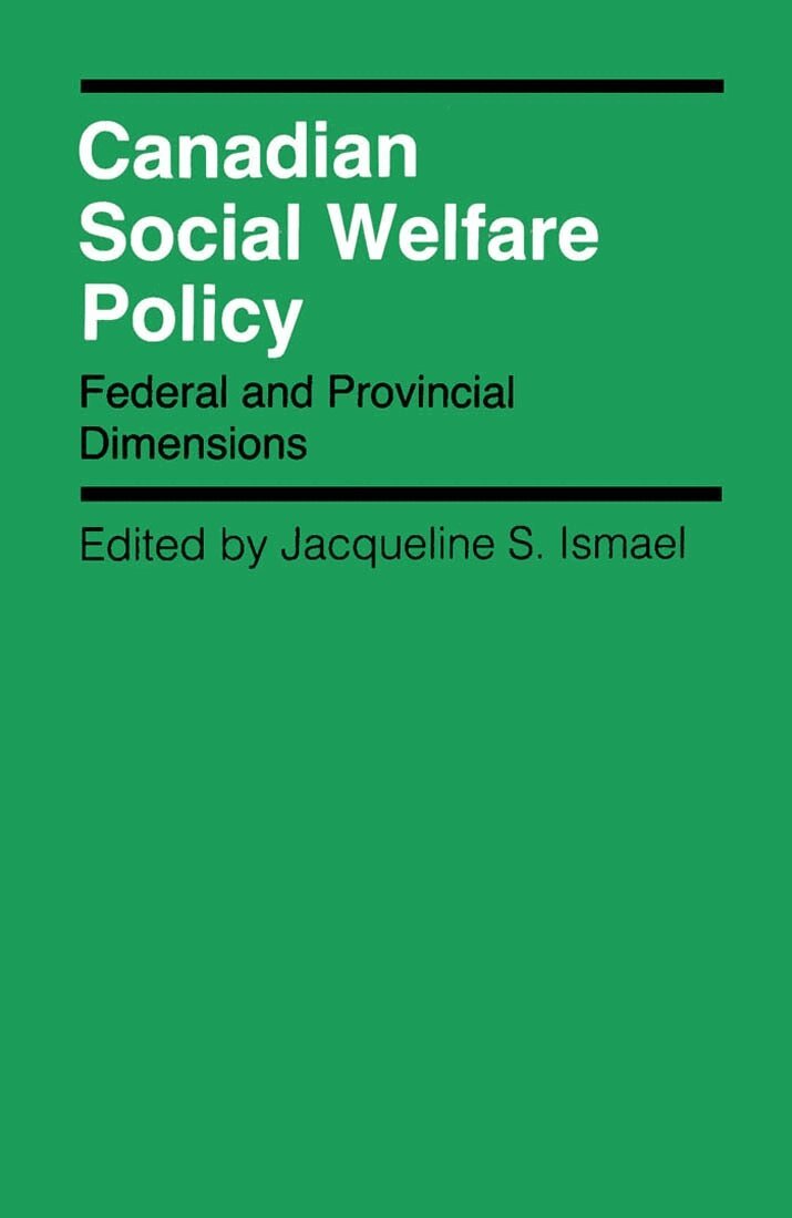 Jacqueline S. Ismael - Canadian Social Welfare Policy, Häftad. Tillgänglighet: Tillfälligt slut