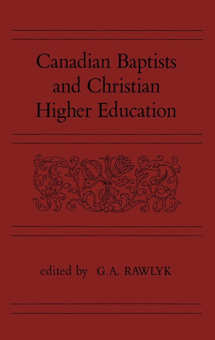 George A. Rawlyk - Canadian Baptists and Christian Higher Education, Inbunden. Tillgänglighet: Tillfälligt slut