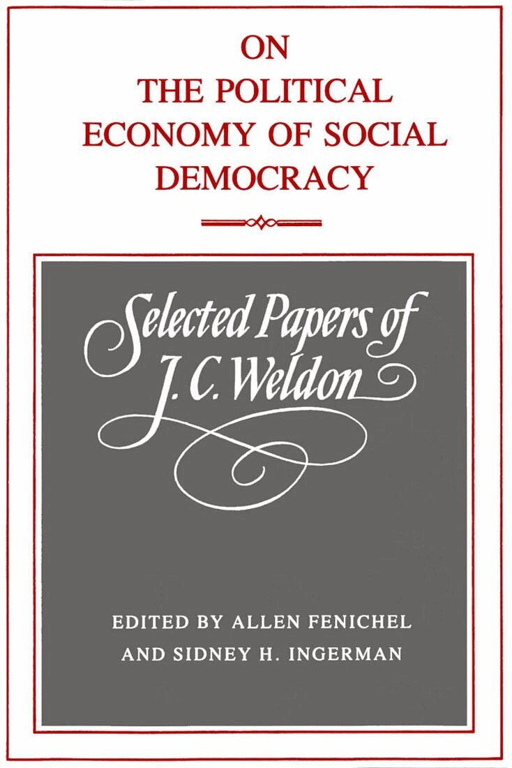 J. C. Weldon, Allen Fenichel, Sidney H. Ingerman - On the Political Economy of Social Democracy, Inbunden. Tillgänglighet: Tillfälligt slut
