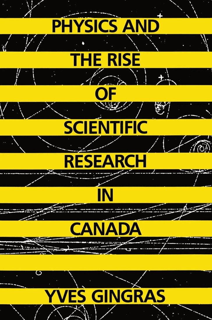 Yves Gingras - Physics and the Rise of Scientific Research in Canada, Inbunden. Tillgänglighet: Tillfälligt slut