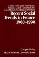 Michel Forsé, Jean-Pierre Jaslin - Recent Social Trends in France, 1960-1990, Inbunden. Tillgänglighet: Tillfälligt slut