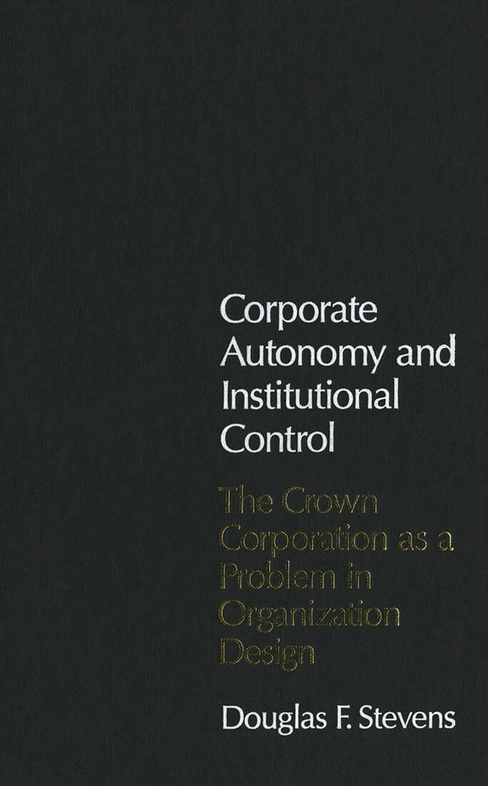 Douglas F. Stevens - Corporate Autonomy and Institutional Control, Inbunden. Tillgänglighet: Tillfälligt slut